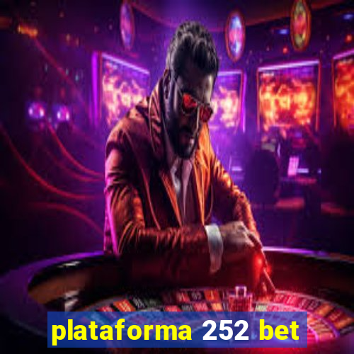 plataforma 252 bet